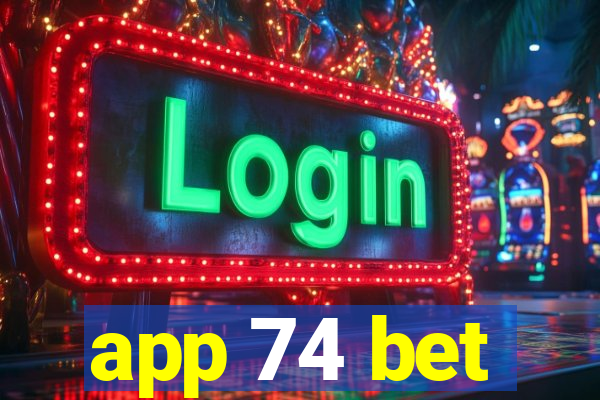 app 74 bet